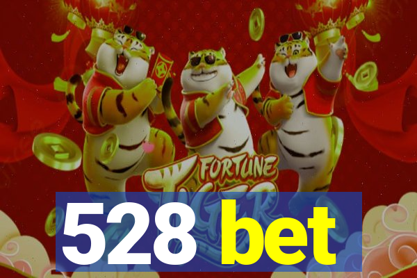 528 bet